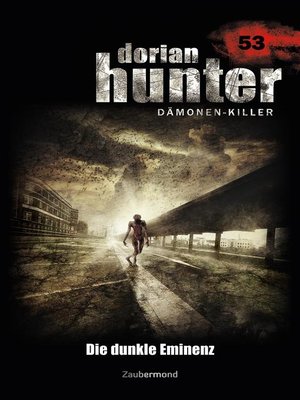 cover image of Dorian Hunter 53 – Die dunkle Eminenz